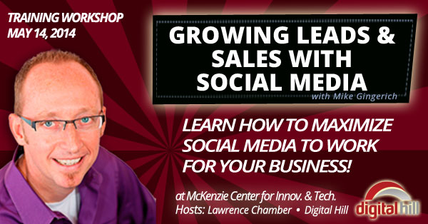 Growing Leads and Sales with Social Media Workshop Event - Digital Hill ...