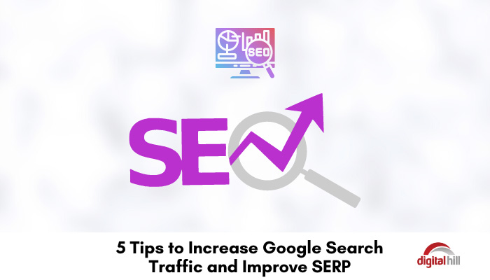 5-tips-to-increase-google-search-traffic-and-improve-serp-digital