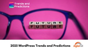 2025 WordPress Trends and Predictions