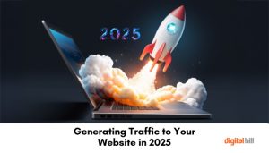 Generating Traffic to Your Website in 2025