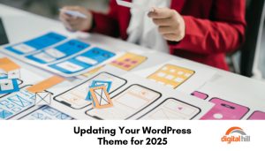 Updating Your WordPress Theme for 2025